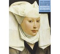 The Oxford Illustrated History of Medieval Europe: (Oxford Illustrated History)
