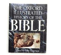 THE OXFORD ILLUSTRATED HISTORY OF THE BIBLE.