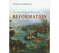The Oxford Illustrated History of the Reformation – Oxford University Press