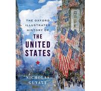 The Oxford Illustrated History of the United States