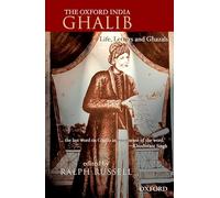 The Oxford India Ghalib P: Life, Letters and Ghazals