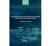 The Oxford Introduction to Proto-Indo-European and the Proto-Indo-European World
