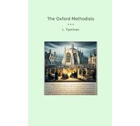 The Oxford Methodists (Classic Books)