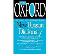The Oxford New Russian Dictionary: The Essential Resource, Revised and Updated