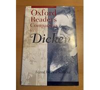 The Oxford Reader's Companion to Dickens (Oxford Reader's Companions)