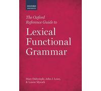 The Oxford Reference Guide to Lexical Functional Grammar