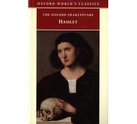 The Oxford Shakespeare: Hamlet (Oxford World's Classics)