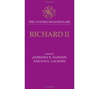 The Oxford Shakespeare: Richard II