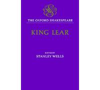 The Oxford Shakespeare: The History of King Lear: The 1608 Quarto by William Sha