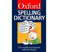 The Oxford Spelling Dictionary (Oxford Paperback Reference)