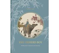 The Oxherd Boy: Parables of Love, Compassion, and Community