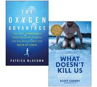 The Oxygen Advantage : The simple, scientifically proven breathing technique that will revolutionise your health and fitness