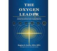 The Oxygen Leadership Workbook