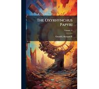 The Oxyrhynchus Papyri