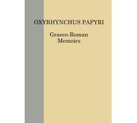 The Oxyrhynchus Papyri vol. LXXXVI