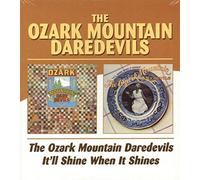 The Ozark Mountain Daredevils/ It'll Shine When it Shines