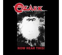 THE OZARK MOUNTAIN DAREDEVILS - NOW HEAR THIS!