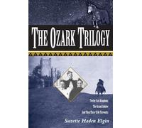The Ozark Trilogy: Twelve Fair Kingdoms, the Grand Jubilee, and Then There'll Be Fireworks