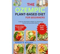 THE OZEMPIC PLANT-BASED DIET FOR BEGINNERS