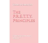 The P.R.E.T.T.Y. Principles: Embracing Your Inner Radiance