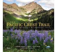 The Pacific Crest Trail Exploring America's Wilderness Trail Great Hiking Trails