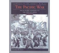 The Pacific War: Campaigns of World War II (The Campaigns of World War II)
