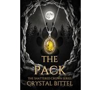The Pack (The Shattered Crown)