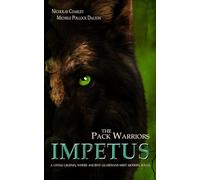 The Pack Warriors: Impetus: Season 1