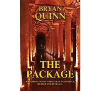 The Package: An International Thriller of Conspiracy, Murder and Betrayal
