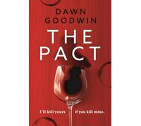 The Pact: An absolutely addictive and page-turning thriller