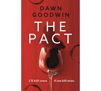 The Pact : An absolutely addictive and page-turning thriller