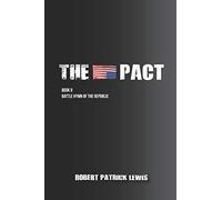 The Pact Book II: Battle Hymn of the Republic: 2 (The Pact Trilogy)