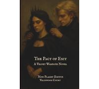 The Pact of Exit (The Velvet Warpath)