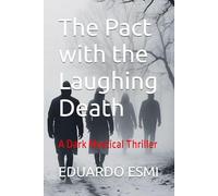 The Pact with the Laughing Death: A Dark Mystical Thriller