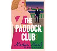 The Paddock Club : A Novel Volume 2