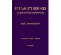 The Padgett Messages Volume 1