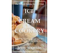 The Padgett Sunday Supper Club Ice Cream Cookery: Twenty-three great recipes for ice cream from your home freezer.