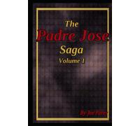 The Padre Jose Saga Volume 1