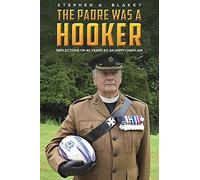The Padre was a Hooker: Reflections on 40 years as an Army Chaplain