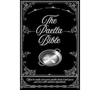 The Paella Bible: How to make sure your paella doesn’t end up as just rice with random ingredients