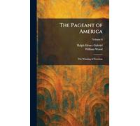 The Pageant of America: The Winning of Freedom