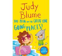 The Pain and the Great One: Going Places