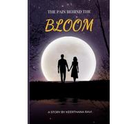 THE PAIN BEHIND THE BLOOM