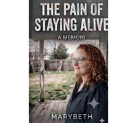 The Pain Of Staying Alive
