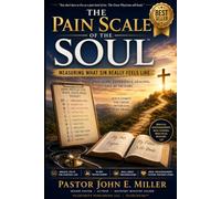 The Pain Scale of the Soul™: Measuring What Sin Really Feels Like