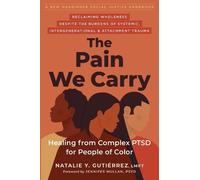 The Pain We Carry by Jennifer Mullan, Natalie Gutierrez - 9781684039319