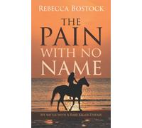 The Pain With No Name: My battle with a rare killer disease
