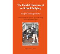 The Painful Harassment or School Bullying