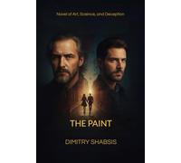 THE PAINT: A Novel of Art, Science, and Deception