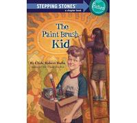 The Paint Brush Kid (A Stepping Stone Book(TM))